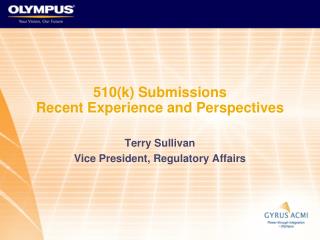 510(k) Submissions Recent Experience and Perspectives