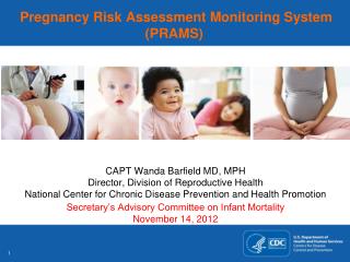 Pregnancy Risk Assessment Monitoring System (PRAMS)