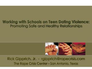 Working with Schools on Teen Dating Violence: Promoting Safe and Healthy Relationships