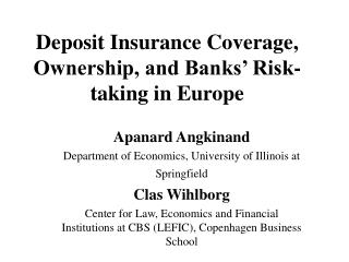 Deposit Insurance Coverage, Ownership, and Banks’ Risk-taking in Europe