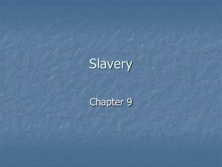 Slavery