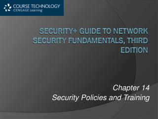 Security+ Guide to Network Security Fundamentals, Third Edition