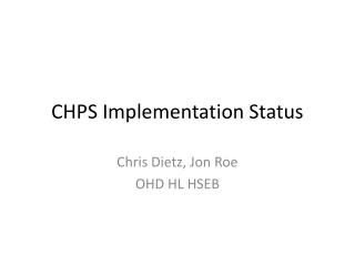 CHPS Implementation Status