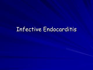 Infective Endocarditis