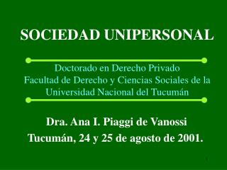 SOCIEDAD UNIPERSONAL Doctorado en Derecho Privado Facultad de Derecho y Ciencias Sociales de la Universidad Nacional del