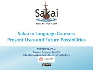 Sakai in Language Courses: Present Uses and Future Possibilities