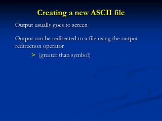 Creating a new ASCII file