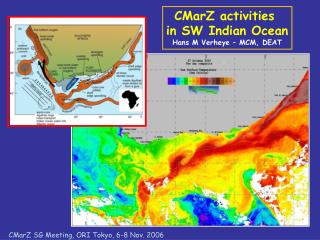 CMarZ activities in SW Indian Ocean Hans M Verheye – MCM, DEAT