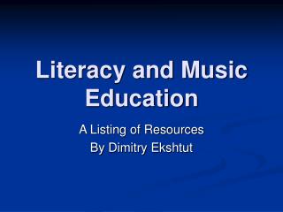 Literacy and Music Education