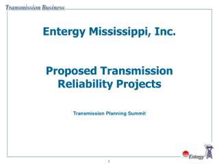 Entergy Mississippi, Inc. Proposed Transmission Reliability Projects