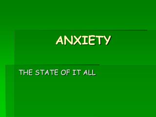 ANXIETY