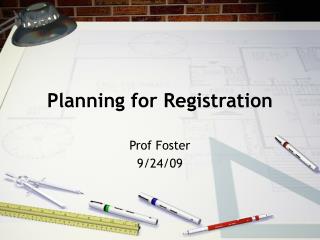 Planning for Registration