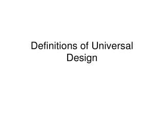 Definitions of Universal Design