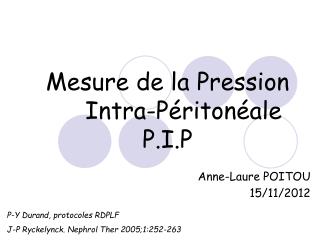 Mesure de la Pression 	Intra-Péritonéale P.I.P