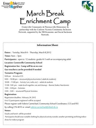 Information Sheet Dates: : Tuesday, March 6 - Thursday, March 8,2012 Times : 9am – 3pm