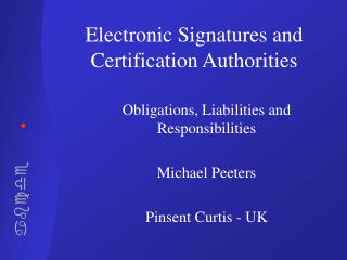 Electronic Signatures and Certification Authorities