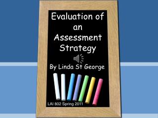 Evaluation of an Assessment Strategy