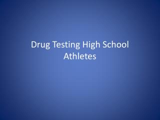 Drug Testing High School Athletes
