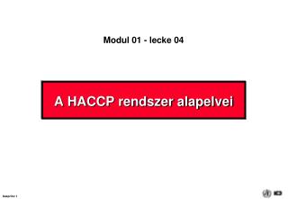 A HACCP rendszer alapelvei