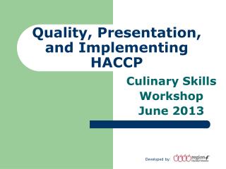 Quality, Presentation, and Implementing HACCP