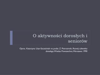 O aktywności dorosłych i seniorów