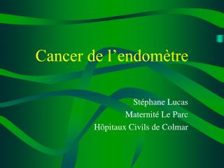 Cancer de l’endomètre