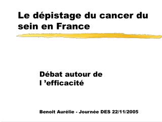 Le dépistage du cancer du sein en France