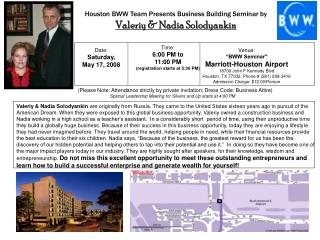 Venue: “BWW Seminar" Marriott-Houston Airport