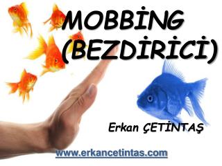 MOBBİNG (BEZDİRİCİ)