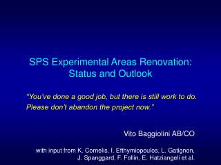 SPS Experimental Areas Renovation: Status and Outlook