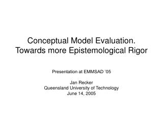 Conceptual Model Evaluation. Towards more Epistemological Rigor