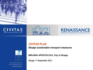 CIVITAS PLUS Skopje sustainable transport measures MIRJANA APOSTOLOVA, City of Skopje