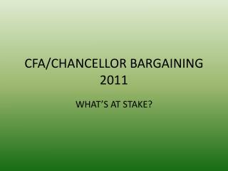 CFA/CHANCELLOR BARGAINING 2011
