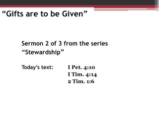 “Gifts are to be Given”