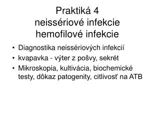 Praktiká 4 neissériové infekcie hemofilové infekcie