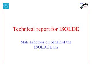 Technical report for ISOLDE