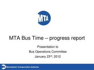 MTA Bus Time – progress report