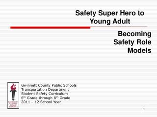 Gwinnett County Public Schools Transportation Department Student Safety Curriculum