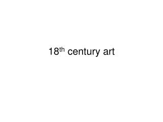 18 th century art
