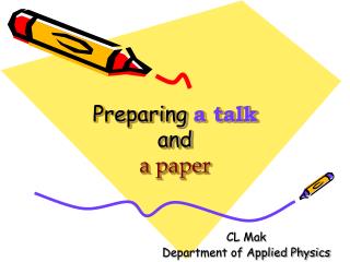 Preparing a talk and a paper