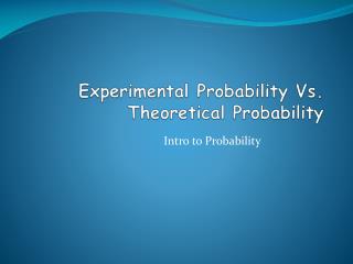 Experimental Probability Vs. Theoretical Probability