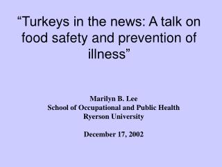 “Turkeys in the news: A talk on food safety and prevention of illness”