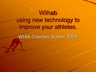 Wiihab using new technology to improve your athletes.