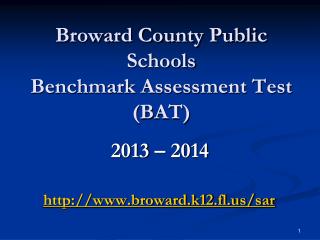Broward County Public Schools Benchmark Assessment Test (BAT)