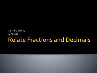 Relate Fractions and Decimals