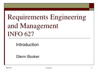 Requirements Engineering and Management INFO 627