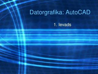 Datorgrafika: AutoCAD