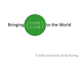 Bringing Code Club to the World