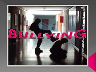 BULLYING