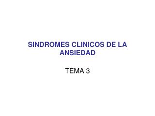 SINDROMES CLINICOS DE LA ANSIEDAD